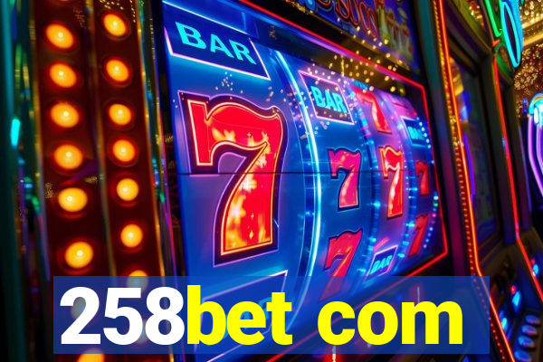 258bet com